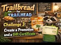 Trailbread for Trailhead Create a Promotion and a Gift Certificate Challenge 3
