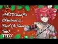 Lagu All I Want for Christmas is Food (ft. Kasane Teto SV2) | A Mariah Carey Parody