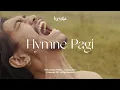 Download Lagu Hyndia - Hymne Pagi ( Official Music Video )