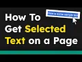Get Selected Text with JavaScript Quick Easy Tutorial