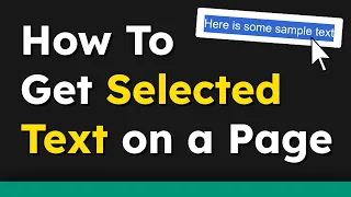 Get Selected Text with JavaScript Quick Easy Tutorial