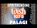 Download Lagu Palagi - TJ x TK💗 Best OPM Tagalog Love Songs - NEW OPM Trending 2025 Playlist