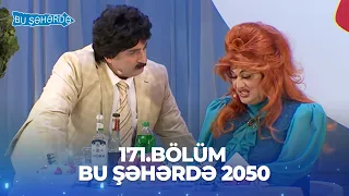 Bu Şəhərdə 2050 - 171.Bölüm