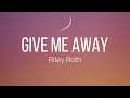 Download Lagu Riley Roth - Give Me Away (Lyrics)