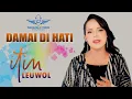 ITIN LEUWOL | DAMAI DI HATI | LAGU ROHANI TERBARU | OFFICIAL MUSIC VIDEO