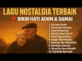 Download Lagu Lagu Nostalgia Terbaik Sepanjang Masa 🎶 | Bikin Hati Adem \u0026 Rindu Masa Lalu ❤️
