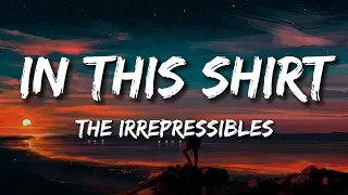 the irrepressibles in this shirt lyrics 