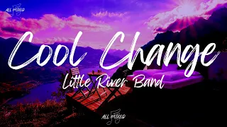 Little River Band - Cool Change