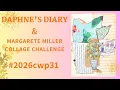 Margarete Miller Collage Prompts using Daphne s Diary week 31