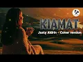Justy Aldrin - KIAMAT - Cover version #justyaldrin 