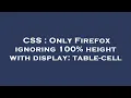 CSS Only Firefox ignoring 100 height with display table-cell