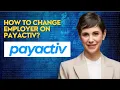 How to change employer on Payactiv