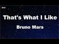 Download Lagu That's What I Like - Bruno Mars Karaoke 【No Guide Melody】 Instrumental