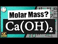 How to find the molar mass of Ca OH 2 Calcium Hydroxide