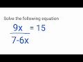 Solve the following equations - 6x 15 how to solve the following equations