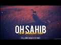 Lagu Oh Sahib – Zain Zohaib | Slowed + Reverb | Heart Touching Sufi Song