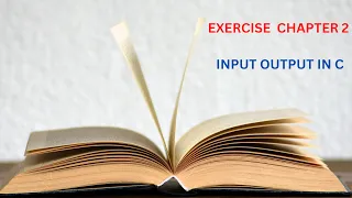 8 Exercise Question Input Output in C CHAPTER 2 HINDI