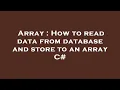 Array How to read data from database and store to an array C