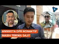 Download Lagu Anggota DPR Nonaktif Masih Terima Gaji? Ini Jawaban BURT