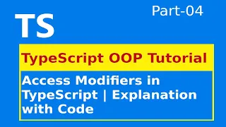 TypeScript Object Oriented Programming Access Modifiers in TypeScript part-4
