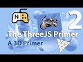 The Three JS Primer - A 3D Primer
