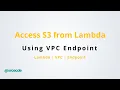 Access S3 from lambda within VPC using VPC Endpoint - Lambda with EFS
