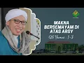 Download Lagu QS Yunus 1-3: Makna Bersemayam di Atas Arsy | Tafsir Al-Qur'an | Buya Yahya | 29 Agustus 2020
