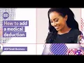 How to add a medical deduction ADP Small Business
