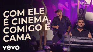 Os Barões da Pisadinha - Com Ele é Cinema, Comigo é Cama (Ao Vivo)