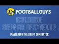 Mastering the Draft Dominator Exploiting Strength of Schedule
