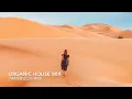 Download Lagu Organic House Mix 2024