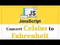 Convert Celsius to Fahrenheit using JavaScript Function