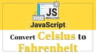 Convert Celsius to Fahrenheit using JavaScript Function