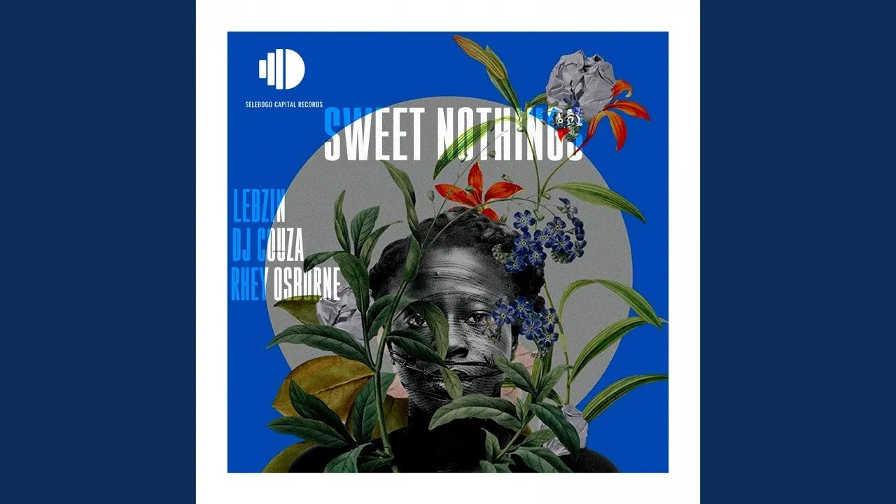 Sweet Nothing - Lebzin, Dj Couza, Rhey Osborne Sweet Nothing - Lebzin, Dj Couza, Rhey Osborne