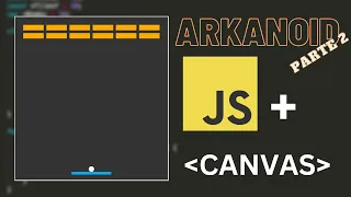 Tutorial - Como fazer o jogo ARKANOID em JS e Canvas