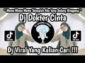 Download Lagu DJ  DOKTER CINTA DEWI DEWI SLOW VIRAL TIKTOK 2025 🔥