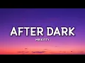 Download Lagu Mr.Kitty - After Dark (Lyrics) \