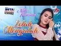 Download Lagu Nella Kharisma - Lelah Mengalah | Dangdut [OFFICIAL]
