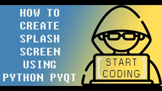 HOW TO CREATE SPLASH SCREEN USING PYTHON PYQT
