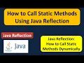 How to Call Static Methods Using Java Reflection Reflection in Java