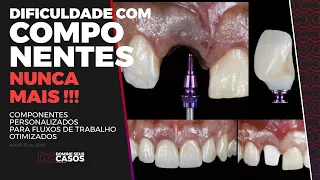 Seleção do PILAR PROTÉTICO para Próteses sobre IMPLANTE - Pilares PERSONALIZADOS