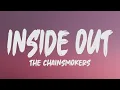 Download Lagu [1 HOUR] The Chainsmokers - Inside Out (Lyrics)