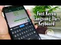 Download Lagu Cara Membuat Tulisan Unik Di WhatsApp Langsung Dari Keyboard