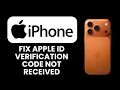 iPhone 17 Pro Max Apple ID Verification Code Not Received - Fix Receive Codes Instantly
