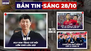 Tin sáng BĐVN 28/10: HLV Kim trao cơ hội lớn cho lứa U23, CAHN tạo địa chấn ở Cúp C1 châu Á!