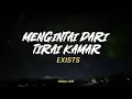 Lagu Mengintai Dari Kamar , Tiara , Hentian Ini  (Lirik) - Exist