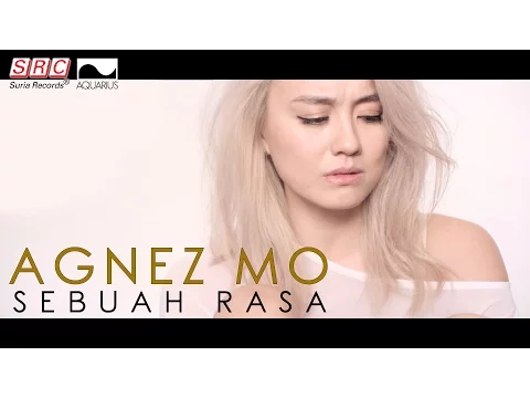 Download MP3 Agnez Mo - Sebuah Rasa (Official Music Video)