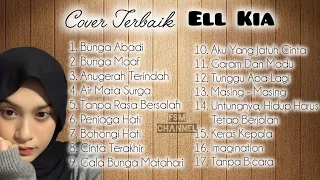 cover lagu terbaik by ell kia tiktok viral cover terbaik lagu populer viral