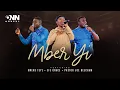 Lagu Onn Gospel – Mber Yi (ft. Pastor Joe Beecham, Efe Grace \u0026 Kweku Teye)