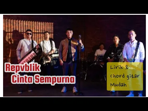 Download MP3 Cinta Sempurna - Repvblik | • Video Lirik \u0026 Chord Gitar Sederhana (mudah) by@realsoundsmusica